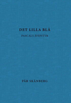 Det lilla blå (e-bok) av Pär Skånberg