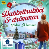 Dubbeltrubbel och drömmar