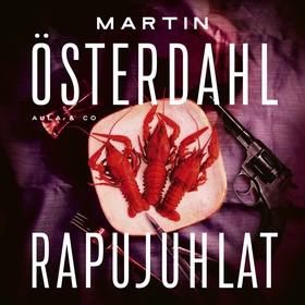 Rapujuhlat (ljudbok) av Martin Österdahl