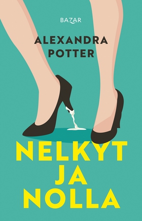 Nelkyt ja nolla (e-bok) av Alexandra Potter