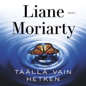 Täällä vain hetken (ljudbok) av Liane Moriarty