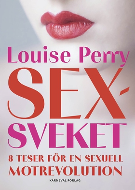 Sexsveket (e-bok) av Louise Perry