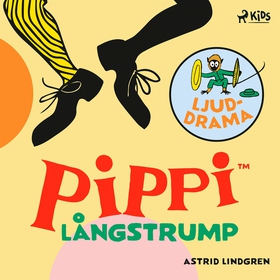 Pippi Långstrump – Ljuddrama (ljudbok) av Astri