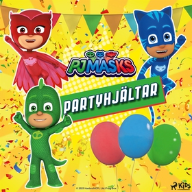 Pyjamashjältarna – Partyhjältar (ljudbok) av eO