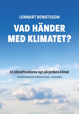 Vad händer med klimatet? : en klimatforskares s
