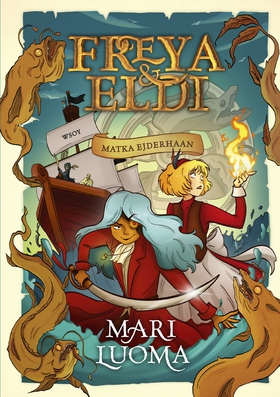 Freya & Eldi: Matka Ejderhaan (e-bok) av Mari L