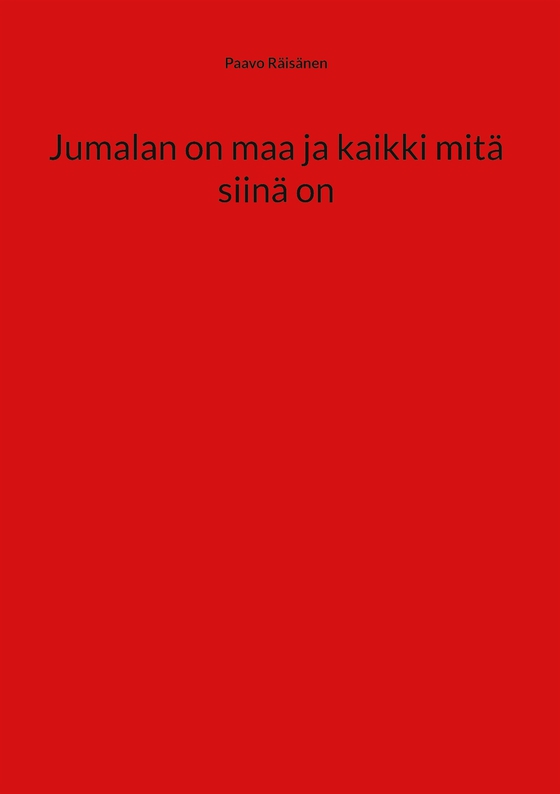 Jumalan on maa ja kaikki mitä siinä on