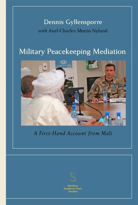 Military Peacekeeping Mediation: A First-Hand A
