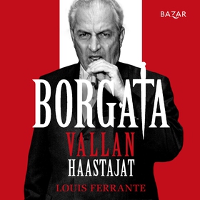 Borgata: vallan haastajat (ljudbok) av Louis Fe