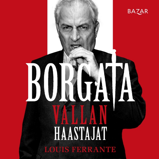 Borgata: vallan haastajat