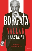 Borgata: vallan haastajat