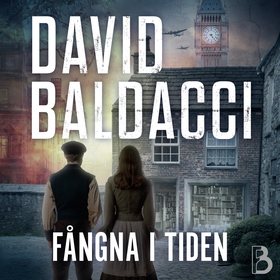 Fångna i tiden (ljudbok) av David Baldacci