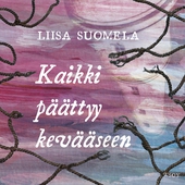 Kaikki päättyy kevääseen