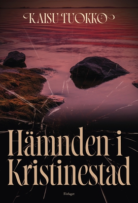 Hämnden i Kristinestad (e-bok) av Kaisu Tuokko