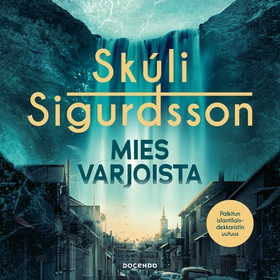 Mies varjoista (ljudbok) av Skúli Sigurdsson