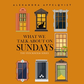 What We Talk About on Sundays (ljudbok) av Alex