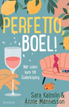 Perfetto, Boel! : när solen kom till Söderköpin