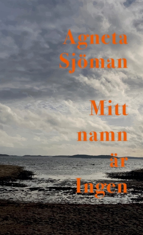 Mitt namn är Ingen (e-bok) av Agneta Sjöman