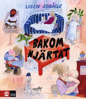 Bakom hjärtat (e-bok) av Lisen Adbåge
