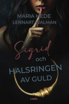 Sigrid och halsringen av guld (e-bok) av Lennar