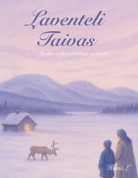 Laventeli taivas: Joiku veljeydestä ja valosta 