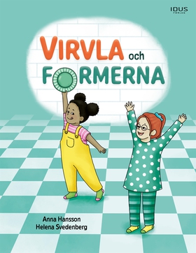 Virvla och formerna (e-bok) av Anna Hansson