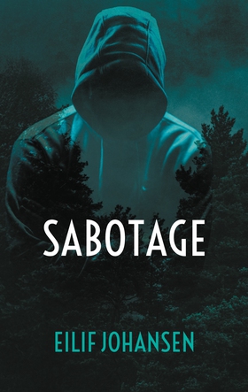 Sabotage (e-bok) av Eilif Johansen