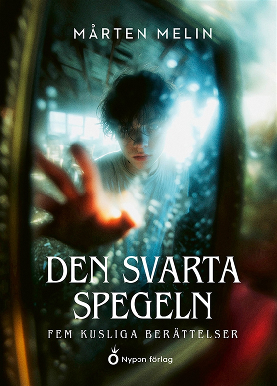 Den svarta spegeln - Fem kusliga berättelse