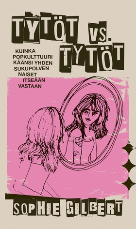 Tytöt vs. tytöt (e-bok) av Sophie Gilbert