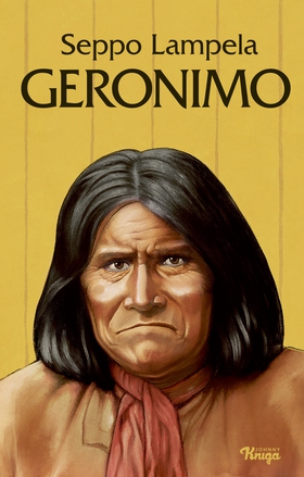 Geronimo (e-bok) av Seppo Lampela