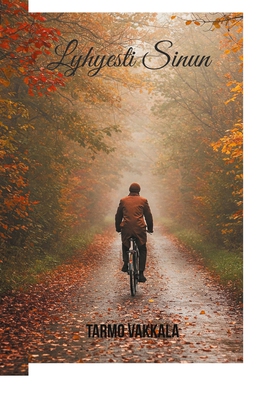 Lyhyesti sinun (e-bok) av Tarmo Vakkala