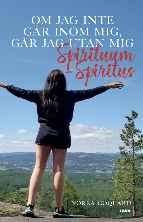 Om jag inte går inom mig, går jag utan mig : spirituum - spiritus