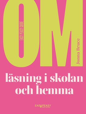 Om läsning i skolan och hemma (e-bok) av Jonna 