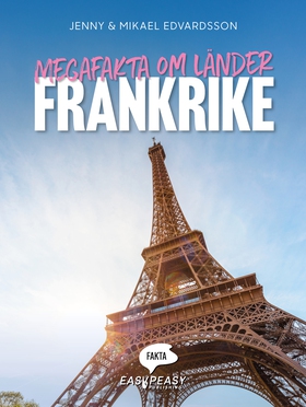 Megafakta om länder. Frankrike (e-bok) av Jenny