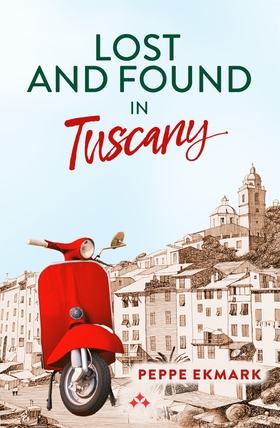 Lost and Found in Tuscany (e-bok) av Peppe Ekma