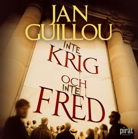 Inte krig och inte fred (ljudbok) av Jan Guillo