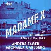 Madame X : en kriminalroman om 1894