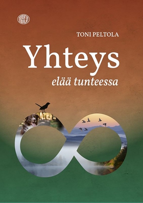 Yhteys elää tunteessa (e-bok) av Toni Peltola