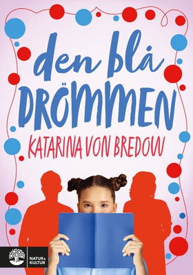 Den blå drömmen (e-bok) av Katarina von Bredow