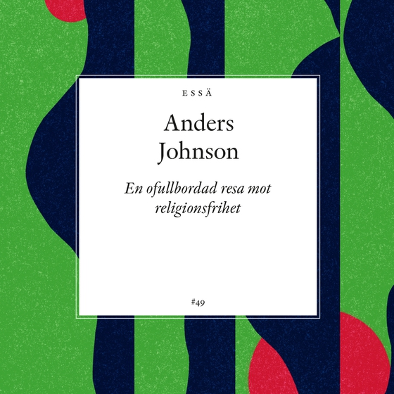 En ofullbordad resa mot religionsfrihet