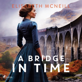 A Bridge in Time: A moving Scottish historical