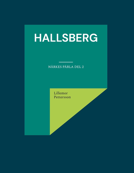 Hallsberg: Närkes Pärla del 2