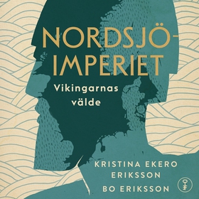 Nordsjöimperiet : vikingarnas välde (ljudbok) a