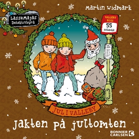 Jul i Valleby. Jakten på jultomten (ljudbok) av