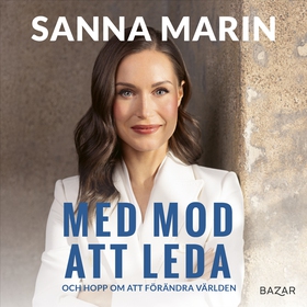 Med mod att leda : en biografi (ljudbok) av San