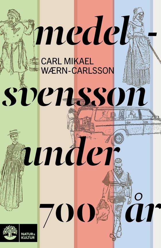 Medelsvensson under 700 år