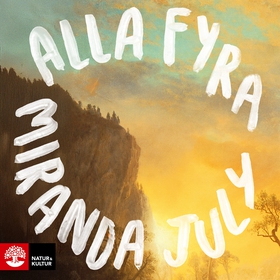 Alla fyra (ljudbok) av Miranda July