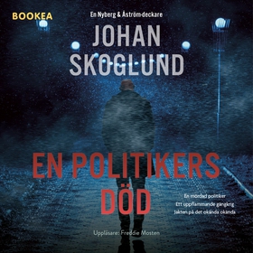 En politikers död (ljudbok) av Johan Skoglund
