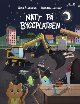 Natt på byggplatsen (e-bok) av Nina Statheus