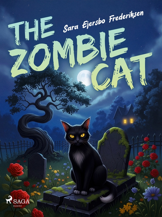 The Zombie Cat: A spine-tingling, middle-grade ghost story with a purr-fectly heartwarming twist